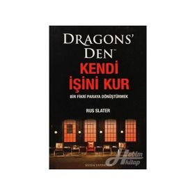 DRAGONS' DEN KENDI İŞİNİ KUR BIR FIKRI PARAYA DÖNÜŞTÜRMEK - RUS SLATER