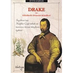 DRAKE VE ELIZABETH DÖNEMİ KAŞİFLERİ - JOHN GUY (ISBN:9786056158339)