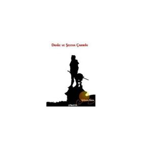 DRAKE VE ŞEYTAN ÇARMIHI - ŞEBNEM KAYA
