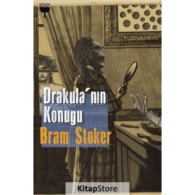 DRAKULA'NIN KONUĞU VE DİĞER HIKÂYELER - BRAM STOKER