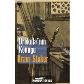 DRAKULA'NIN KONUĞU VE DİĞER HIKÂYELER - BRAM STOKER