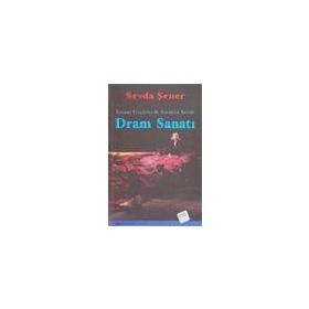 DRAM SANATI TIYATROYA GİRİŞ - ÖZDEMİR NUTKU