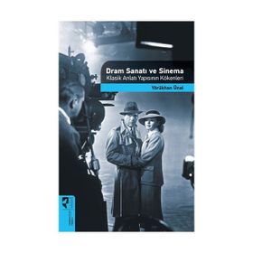 Dram Sanatı ve Sinema - Yörükhan Ünal