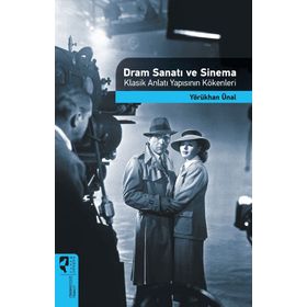 Dram Sanatı ve Sinema - Yörükhan Ünal