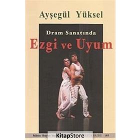 Dram Sanatında Ezgi ve Uyum - Ayşegül Yüksel