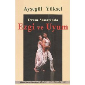 Dram Sanatında Ezgi ve Uyum - Ayşegül Yüksel
