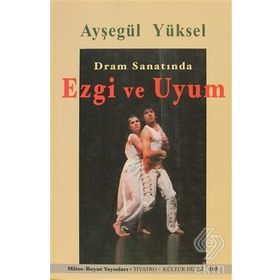 Dram Sanatında Ezgi ve Uyum - Ayşegül Yüksel