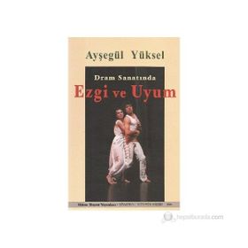 Dram Sanatında Ezgi ve Uyum - Ayşegül Yüksel