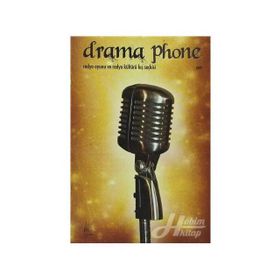 DRAMA PHONE RADYO OYUNU VE RADYO KIŞ SEÇKISI - GENEL
