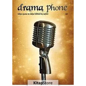 DRAMA PHONE RADYO OYUNU VE RADYO KIŞ SEÇKISI - GENEL