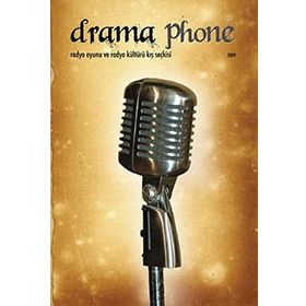 DRAMA PHONE RADYO OYUNU VE RADYO KIŞ SEÇKISI - GENEL