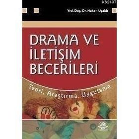 Drama ve İletişim Becerileri - Hakan Uşaklı