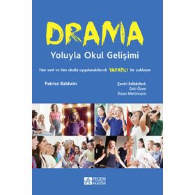 Drama Yoluyla Okul Gelişimi - Pegem Akademi Yayıncılık