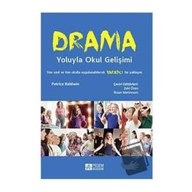 Drama Yoluyla Okul Gelişimi - Pegem Akademi Yayıncılık