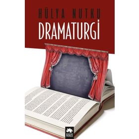 Dramaturgi - Hülya Nutku