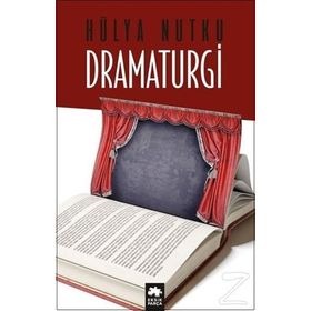 Dramaturgi - Hülya Nutku