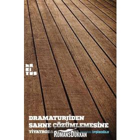 Dramaturjiden Sahne Çözümlemesine Tiyatroda Alımlama - Zehra İpşiroğlu