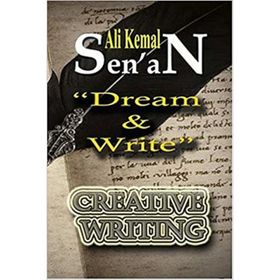 DREAM & WRITE - ALI KEMAL SENAN