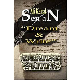 DREAM & WRITE - ALI KEMAL SENAN