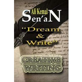 DREAM & WRITE - ALI KEMAL SENAN