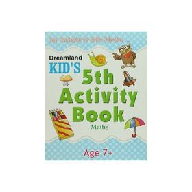 Dreamland Kid’s 5 th Activity Book Maths 7 - Shweta Shilpa