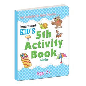 Dreamland Kid’s 5 th Activity Book Maths 7 - Shweta Shilpa