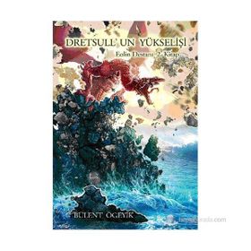 DRETSULL'UN YÜKSELIŞI EOLIN DESTANI 2 - BÜLENT ÖGEYIK