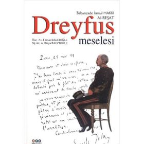 Dreyfus Meselesi - Babanzade İsmail Hakkı - Arş Yayınları