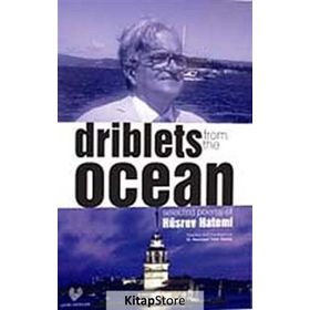 DRIBLETS FROM THE OCEAN - HÜSREV HATEMI