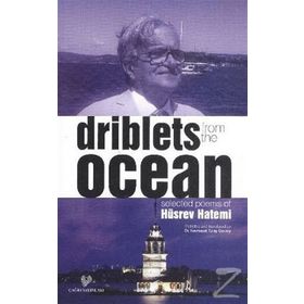 DRIBLETS FROM THE OCEAN - HÜSREV HATEMI