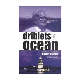 DRIBLETS FROM THE OCEAN - HÜSREV HATEMI