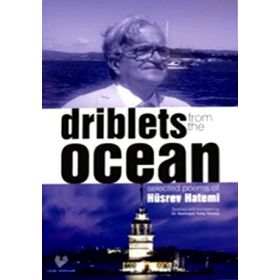 DRIBLETS FROM THE OCEAN - HÜSREV HATEMI