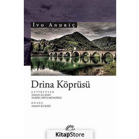 Drina Köprüsü - Ivo Andriç
