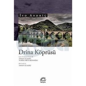 Drina Köprüsü - Ivo Andriç