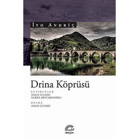 Drina Köprüsü - Ivo Andriç