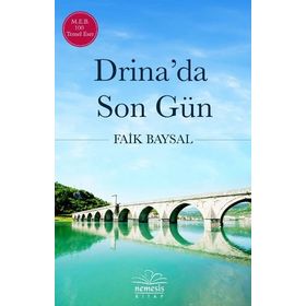 Drina’da Son Gün - Faik Baysal
