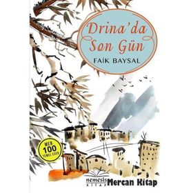 Drina’da Son Gün - Faik Baysal