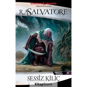 DRIZZT EFSANESI - 11 SESSIZ KILIÇ - R. A. SALVATORE