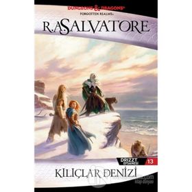 DRIZZT EFSANESI - 13 KILIÇLAR DENIZI - R. A. SALVATORE