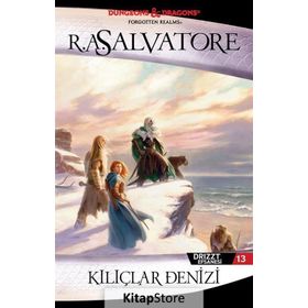 DRIZZT EFSANESI - 13 KILIÇLAR DENIZI - R. A. SALVATORE