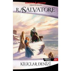 DRIZZT EFSANESI - 13 KILIÇLAR DENIZI - R. A. SALVATORE