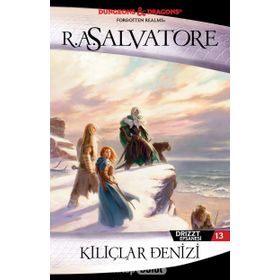 DRIZZT EFSANESI - 13 KILIÇLAR DENIZI - R. A. SALVATORE