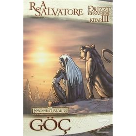 Drizzt Efsanesi 3. Kitap Göç - R. A. Salvatore