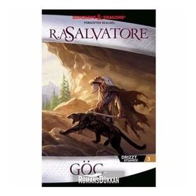 Drizzt Efsanesi 3. Kitap Göç - R. A. Salvatore