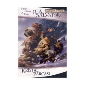DRIZZT EFSANESI - 4 KRISTAL PARÇASI - R. A. SALVATORE