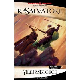 DRIZZT EFSANESI 8 YILDIZSIZ GECE - R. A. SALVATORE