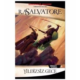 DRIZZT EFSANESI 8 YILDIZSIZ GECE - R. A. SALVATORE