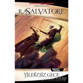 DRIZZT EFSANESI 8 YILDIZSIZ GECE - R. A. SALVATORE