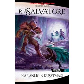 DRIZZT EFSANESI 9. KITAP KARANLIĞIN KUŞATMASI - R. A. SALVATORE