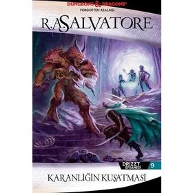 DRIZZT EFSANESI 9. KITAP KARANLIĞIN KUŞATMASI - R. A. SALVATORE